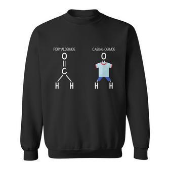 Formaldehyde Casualdehyde Chemistry Sweatshirt - Monsterry