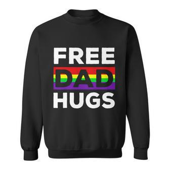 Free Dad Hugs Shirt Fathers Day Shirt Lgbtq Proud Fathers Lgbtq Prid Sweatshirt - Thegiftio UK