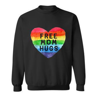 Free Mom Hugs Free Mom Hugs Inclusive Pride Lgbtqia Sweatshirt - Monsterry UK