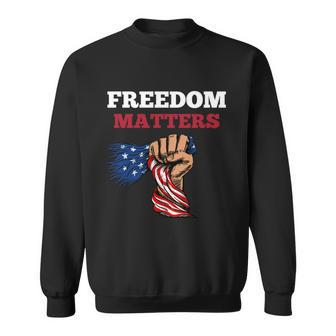 Freedom Matters Fist American Flag Sweatshirt - Monsterry DE