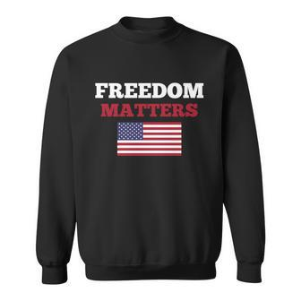 Freedom Matters Tshirt V2 Sweatshirt - Monsterry