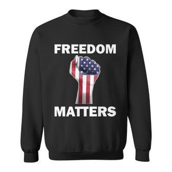 Freedom Matters Usa American Fist Sweatshirt - Monsterry