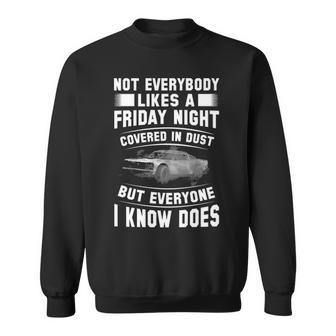 Friday Nights Covered In Dust Sweatshirt - Seseable