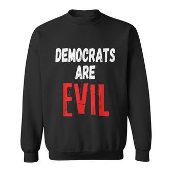 Funny Anti Biden Democrats Are Evil Impeach Nancy Pelosi Anti Adam Schiff Sweatshirt - Monsterry
