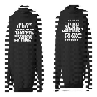 Funny Baker Chef Will Give Baking Advice For Drinks Sweatshirt - Thegiftio UK