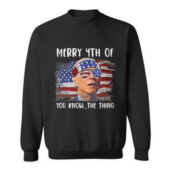 Funny Biden Confused Merry Happy 4Th Of You Know The Thing Funny Design Sweatshirt - Monsterry DE