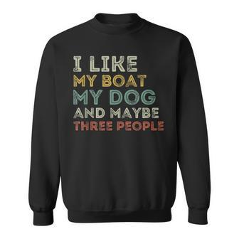 Funny Boating Gifts For Men Women Boaters Boat Owner Sweatshirt - Thegiftio UK