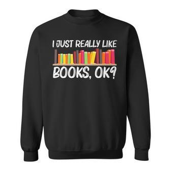 Funny Book Art For Men Women Author Bookworm Library Lovers Sweatshirt - Thegiftio UK