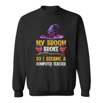 Funny Computer Teacher Witch Halloween Costume Women Men Men Women Sweatshirt Graphic Print Unisex - Thegiftio UK
