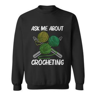 Funny Crocheting Art For Men Women Crochet Handicraft Lovers Cool Gift Sweatshirt - Monsterry UK