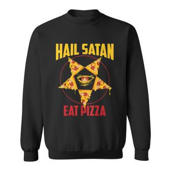 Funny Eat Pizza Hail Satan Gift Cool Satanic Occult Food Sweatshirt - Monsterry