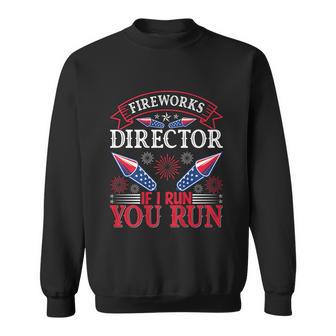 Funny Fireworks Director Shirt 4Th July Usa Men Women Kid Sweatshirt - Monsterry UK