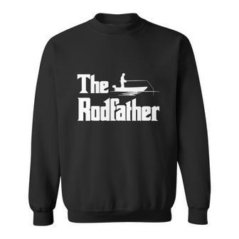 Funny Fishing For Fisherman Dad The Rodfather Sweatshirt - Monsterry UK