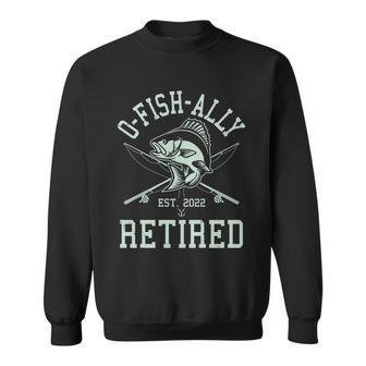 Funny Fishing Ofishally Retired Est 2022 Tshirt Sweatshirt - Monsterry UK