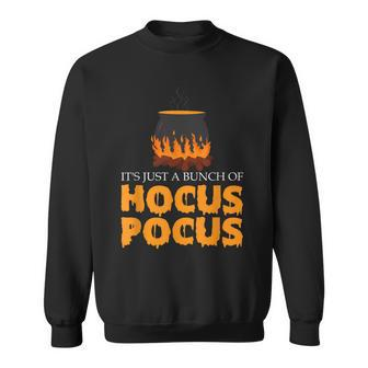 Funny Halloween Costume - Just A Bunch Of Hocus Pocus Sweatshirt - Seseable