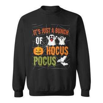 Funny Halloween Costume| Its Just A Bunch Of Hocus Pocus Sweatshirt - Seseable