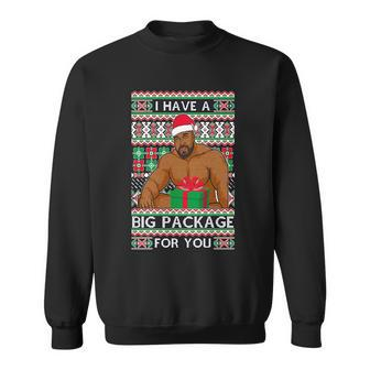 Funny I Have A Big Package For You Ugly Christmas Sweater Tshirt Sweatshirt - Monsterry
