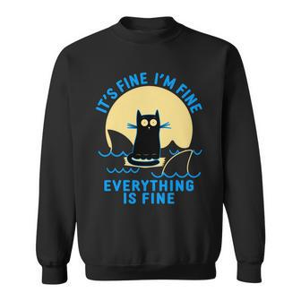 Funny Its Fine Im Fine Everything Is Fine Shark Cat Tshirt Sweatshirt - Monsterry UK