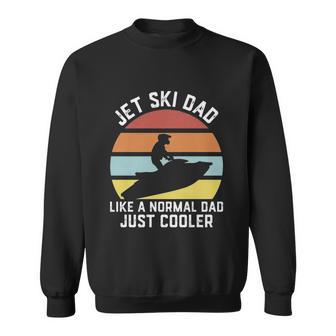 Funny Jet Ski Dad Sweatshirt - Monsterry