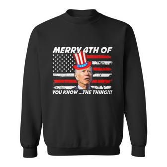 Funny Joe Biden Dazed Merry 4Th Of You Know The Thing Funny Biden 4Th Of Sweatshirt - Thegiftio