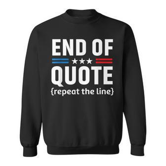 Funny Joe End Of Quote Repeat The Line V2 Sweatshirt - Seseable