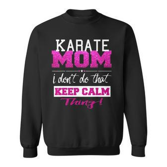 Funny Karate Mom Best Mother Sweatshirt | Mazezy