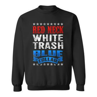 Funny Redneck White Trash Blue Collar Red Neck Men Women Sweatshirt Graphic Print Unisex - Thegiftio UK
