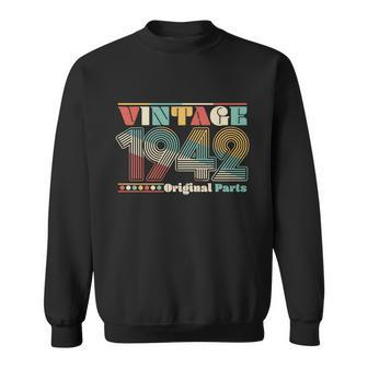Funny Retro 60S 70S Style Vintage 1942 Original Parts 80Th Birthday Sweatshirt - Thegiftio