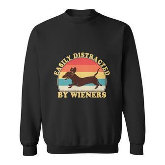 Funny Retro Easily Distracted By Wieners Dachshund Fan Sweatshirt - Monsterry DE