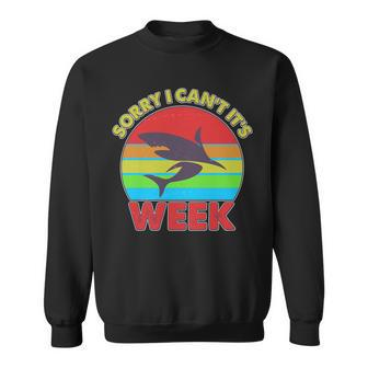 Funny Sorry I Cant Its Shark Week Tshirt Sweatshirt - Monsterry AU