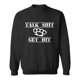 Funny Talk Shit Get Hit Gift Tshirt Sweatshirt - Monsterry DE