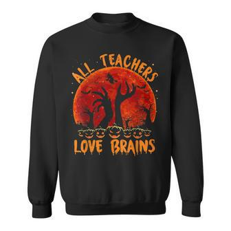 Funny Teacher Halloween Vintage All Teachers Love Brains Sweatshirt - Thegiftio UK