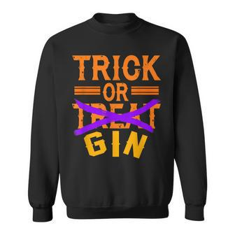 Funny Trick Or Treat Gin Halloween Costume Gift Sweatshirt - Seseable