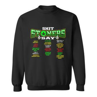 Funny Weed 420 Pot Smoker Stoner Humor Cannabis Gift Tshirt Sweatshirt - Monsterry