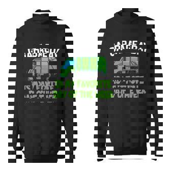 Garbage Day Is My Favorite Day V2 Sweatshirt - Thegiftio UK