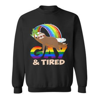 Gay And Tired Sloth Funny Sweatshirt - Thegiftio UK