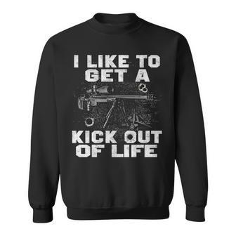 Get A Kick Out Of Life Sweatshirt - Seseable