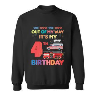 Gift For Kids Boys Out Of My Way Its My 4Th Birthday Rescue Funny Vehicles Birt Sweatshirt - Monsterry