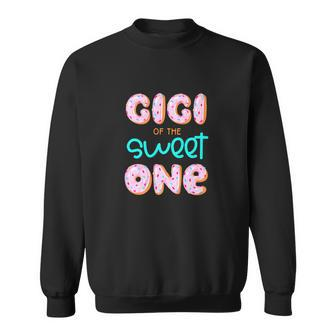 Gigi Of The Sweet One First Birthday Matching Family Donut Sweatshirt - Monsterry