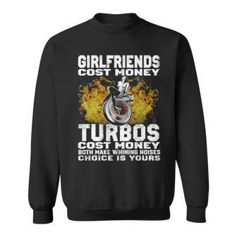 Girlfriends Cost Money Sweatshirt - Seseable