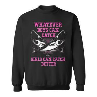 Girls Can Catch Better Sweatshirt - Seseable