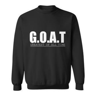 Goat Great Of All Time Tshirt V2 Sweatshirt - Monsterry UK