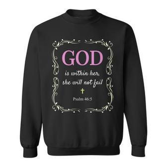 God Is Within Her She Will Not Fail Psalm 465 Sweatshirt - Seseable