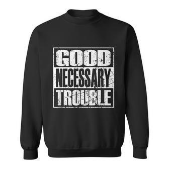 Good Necessary Trouble Retro Vintage Civil Rights Gift Tshirt Sweatshirt - Monsterry