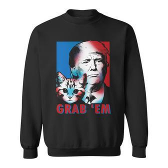 Grab Em Cat Funny Pro Trump Tshirt Sweatshirt - Monsterry CA