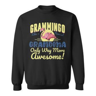 Grammingo Like A Normal Grandma Only Way More Awesome Flamingo Sweatshirt - Thegiftio UK