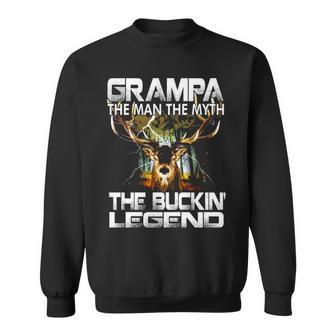 Grampa The Man The Myth The Buckin Legend Hunting Gift Sweatshirt - Thegiftio UK
