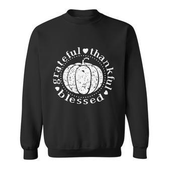 Grateful Thankful Blessed Pumpkin Sweatshirt - Monsterry