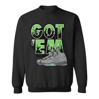Green Bean 5S Shoes Got Em Loser Lover 5 Green Bean Sweatshirt - Thegiftio UK