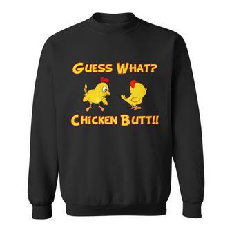 Guess What Chickenbutt Chicken Graphic Butt Tshirt Sweatshirt - Monsterry CA